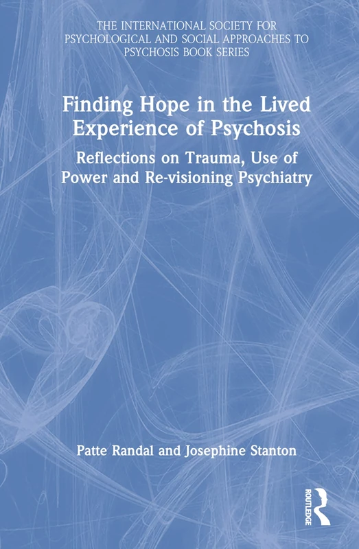 Finding Hope in Psychosis - Routledge Psychology Book