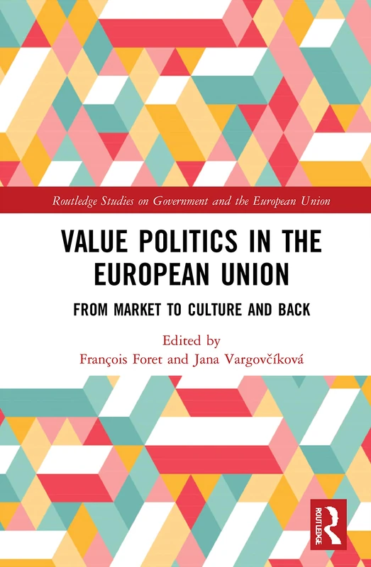Routledge Value Politics in the European Union Book