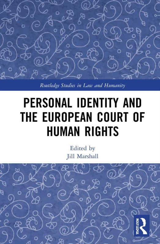 Routledge Personal Identity and the European Court of Human Rights