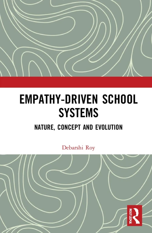 Empathy-Driven School Systems: Nature, Concept and Evolution