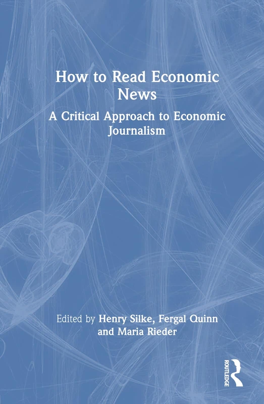 Routledge - How to Read Economic News: A Critical Approach