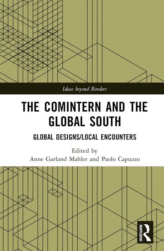 Routledge - The Comintern and the Global South Book