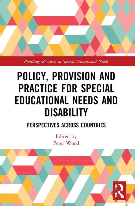 Policy, Provision and Practice for Special Educational Needs and Disability: Perspectives Across Countries (Routledge Research in Special Educational Needs) - Image 1
