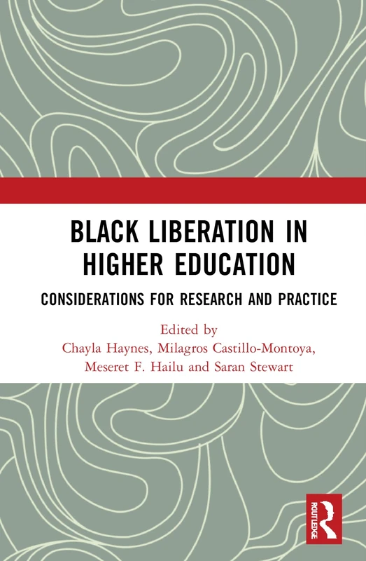 Black Liberation in Higher Education: Considerations for Research and Practice