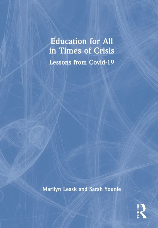 Routledge - Education for All in Times of Crisis: Covid-19