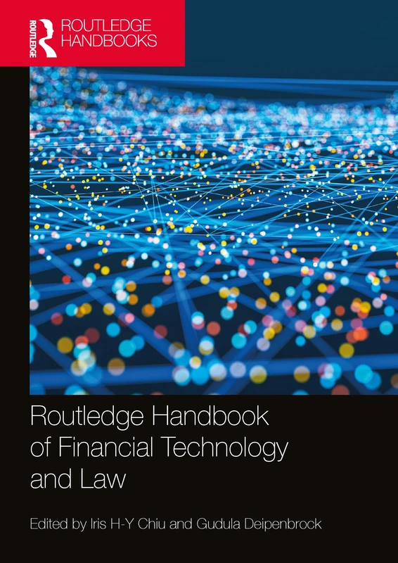 Routledge Handbook of Financial Technology and Law (Routledge Handbooks in Law)