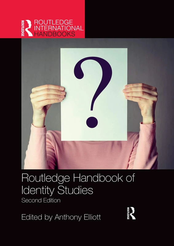 Routledge Handbook of Identity Studies - Social Science Book