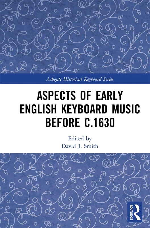 Aspects of Early English Keyboard Music - Routledge Books