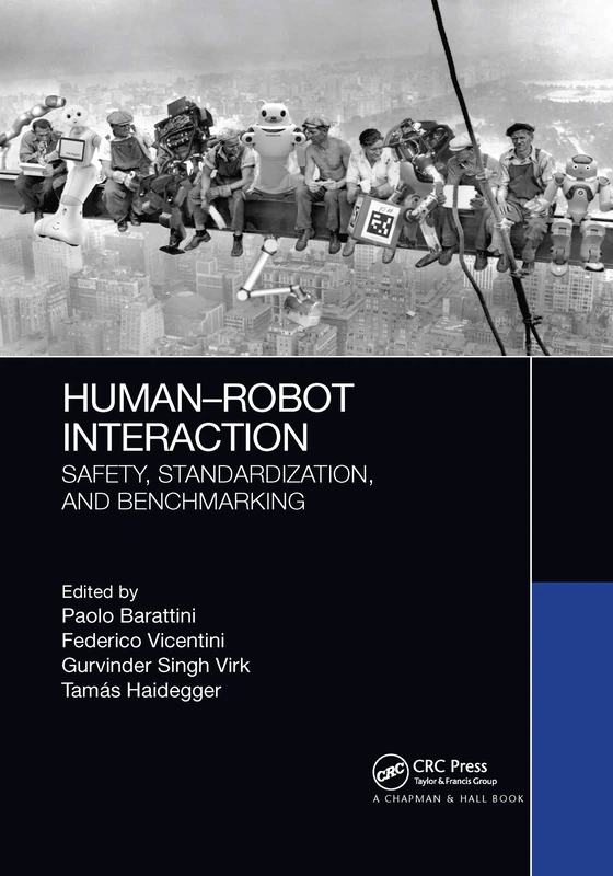 Human-Robot Interaction: Safety, Standardization, and Benchmarking