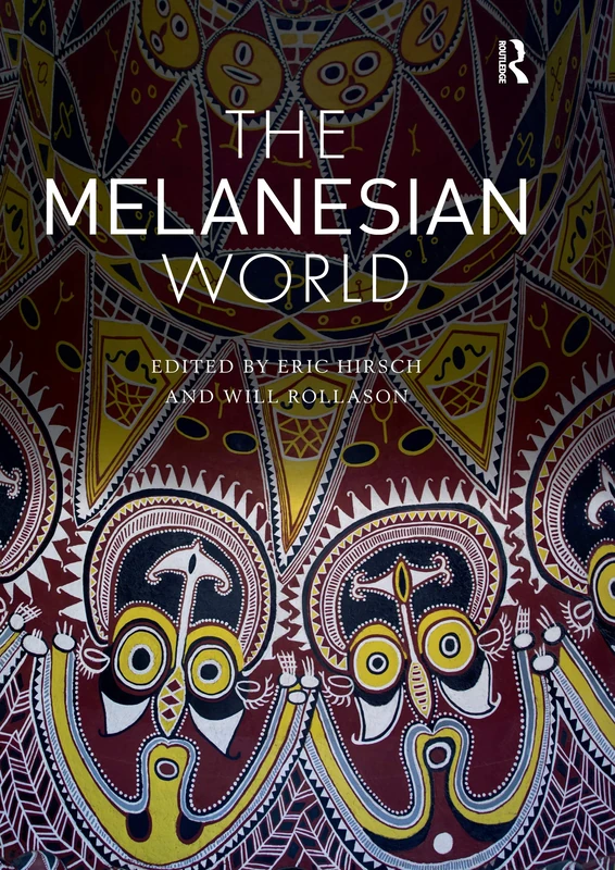 The Melanesian World (Routledge Worlds)