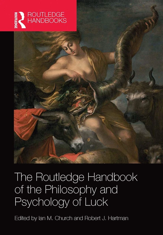 The Routledge Handbook of the Philosophy and Psychology of Luck - Image 1