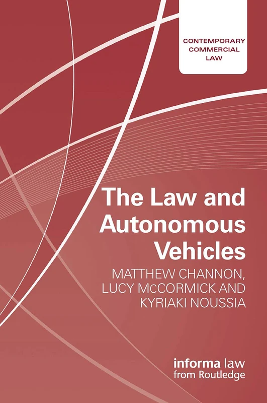 Routledge - The Law and Autonomous Vehicles (Book)