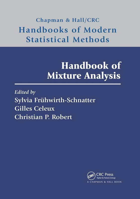 Handbook of Mixture Analysis (Chapman & Hall/CRC Handbooks of Modern Statistical Methods)