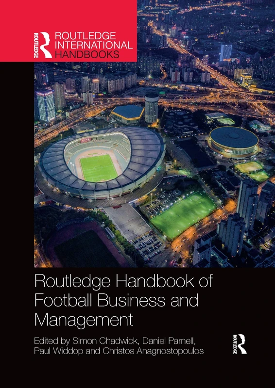 Routledge Handbook of Football Business and Management (Routledge International Handbooks)