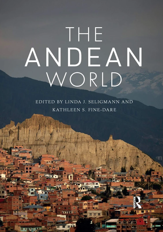 The Andean World (Routledge Worlds)