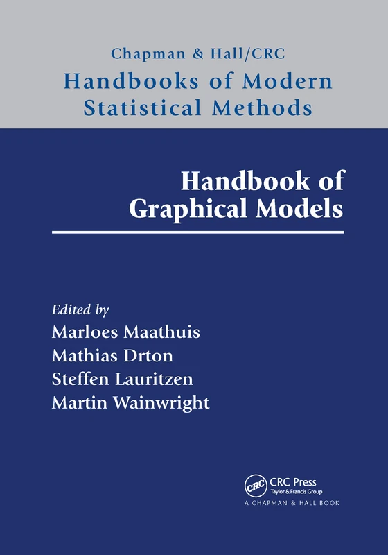 Handbook of Graphical Models (Chapman & Hall/CRC Handbooks of Modern Statistical Methods)