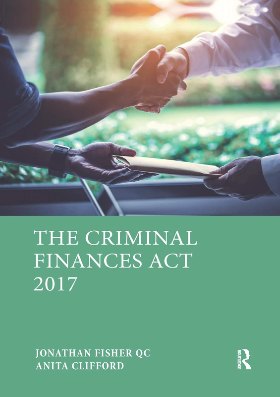 Routledge - The Criminal Finances Act 2017 Law Book