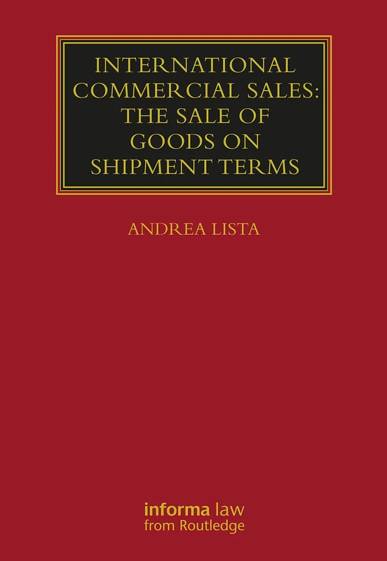 International Commercial Sales: The Sale of Goods on Shipment Terms (Lloyd's Commercial Law Library)