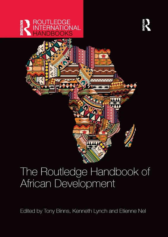 The Routledge Handbook of African Development (Routledge International Handbooks)