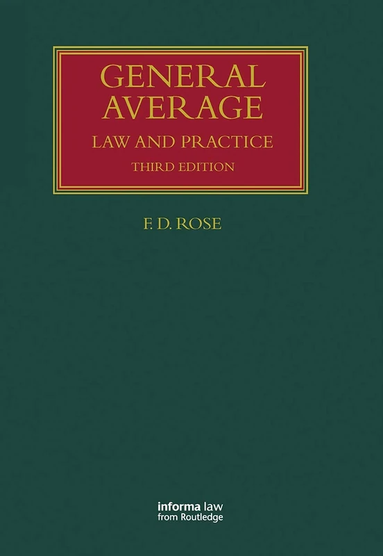 General Average: Law and Practice (Lloyd's Shipping Law Library)