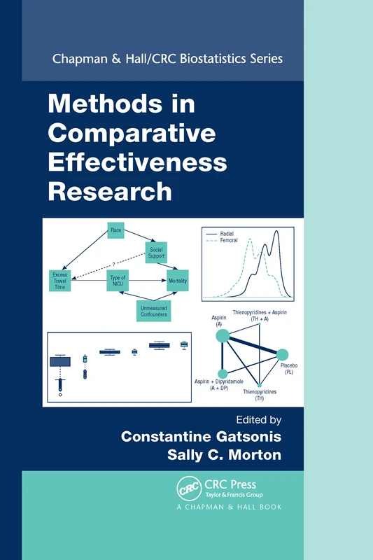 Methods in Comparative Effectiveness Research (Chapman & Hall/CRC Biostatistics Series)
