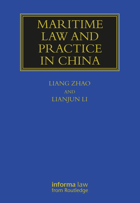 Maritime Law and Practice in China (Maritime and Transport Law Library)