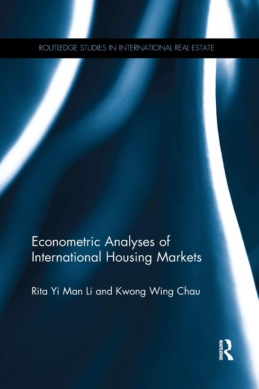 Econometric Analyses of International Housing Markets (Routledge Studies in International Real Estate)