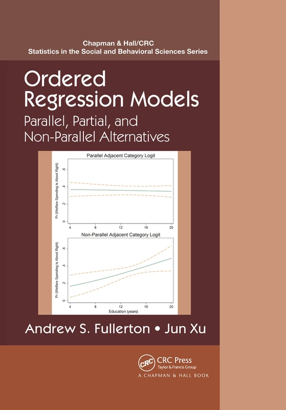 Ordered Regression Models: Parallel, Partial, and Non-Parallel Alternatives (Chapman & Hall/CRC Statistics in the Social and Behavioral Sciences)