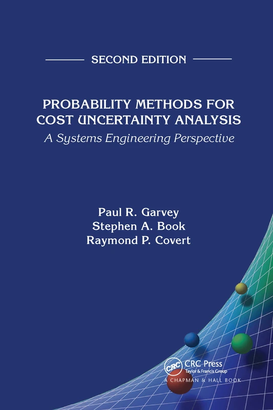 CRC Press Probability Methods for Cost Uncertainty Analysis 2nd Ed