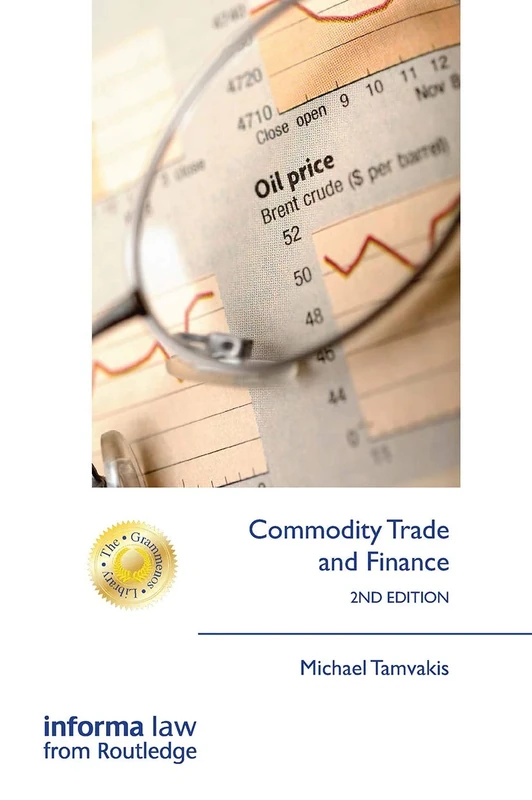 Commodity Trade and Finance (The Grammenos Library)