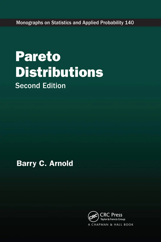 Pareto Distributions (Chapman & Hall/CRC Monographs on Statistics and Applied Probability) - Image 1