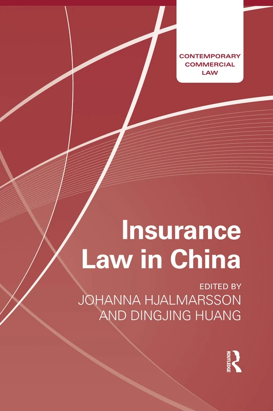 Routledge Insurance Law in China (Contemporary Commercial Law)