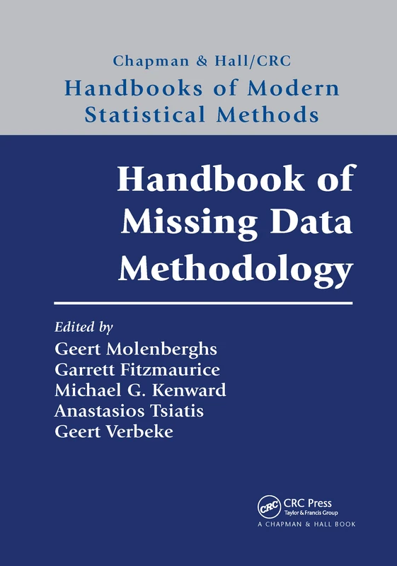 Handbook of Missing Data Methodology: 5 (Chapman & Hall/CRC Handbooks of Modern Statistical Methods)