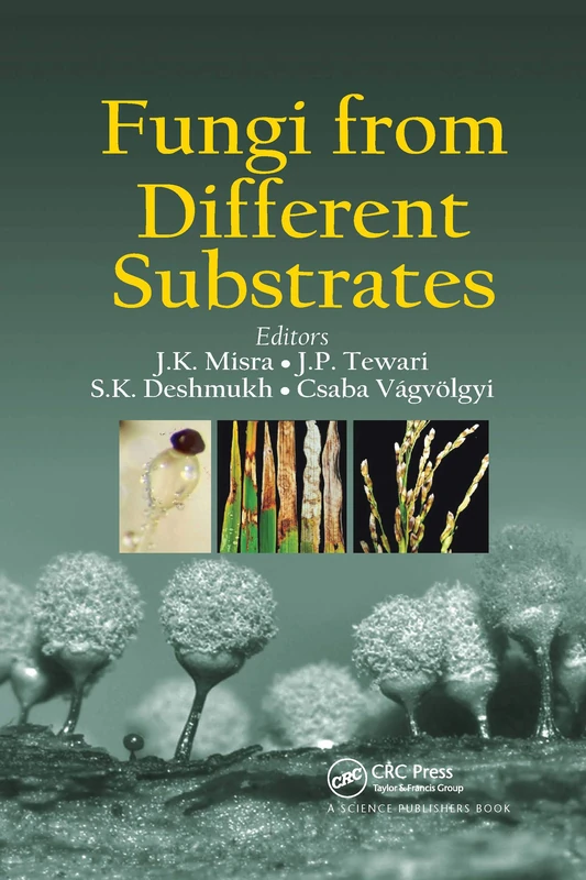 Fungi From Different Substrates (Progress in Mycological Research)