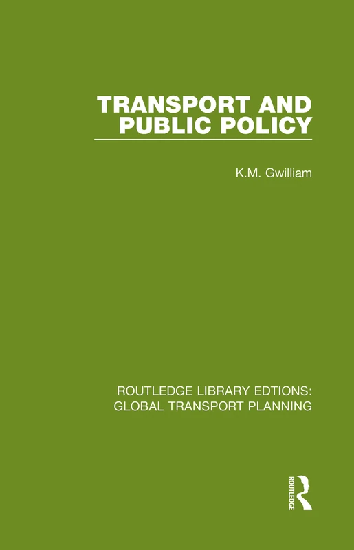 Routledge Transport and Public Policy: Global Transport Planning