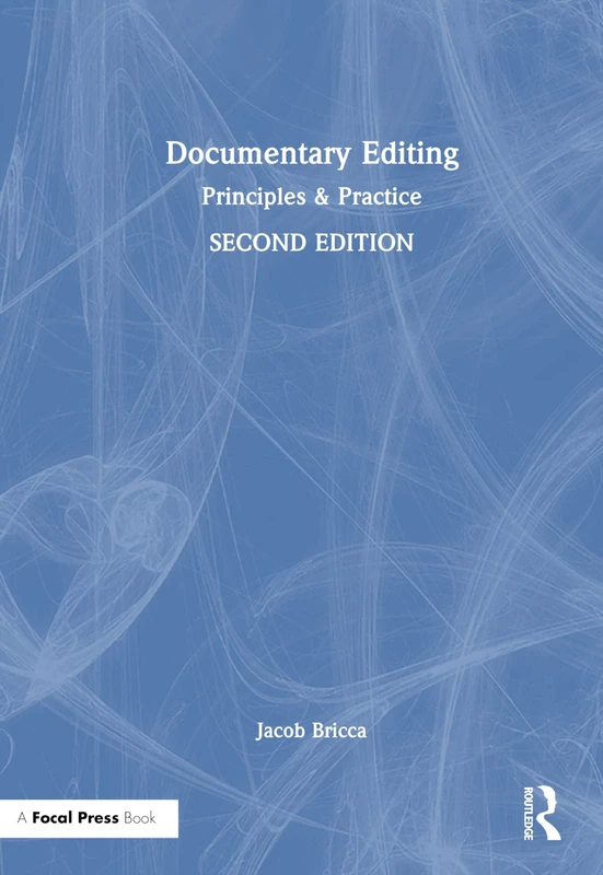 Routledge Documentary Editing: Principles and Practice Book