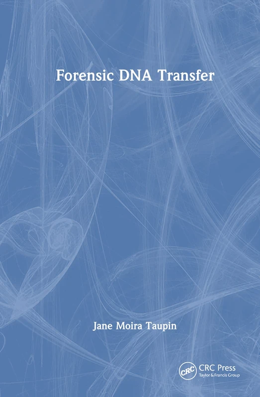 CRC Press Forensic DNA Transfer - Law and Business Book