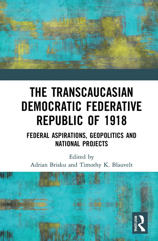 Routledge - The Transcaucasian Democratic Federative Republic