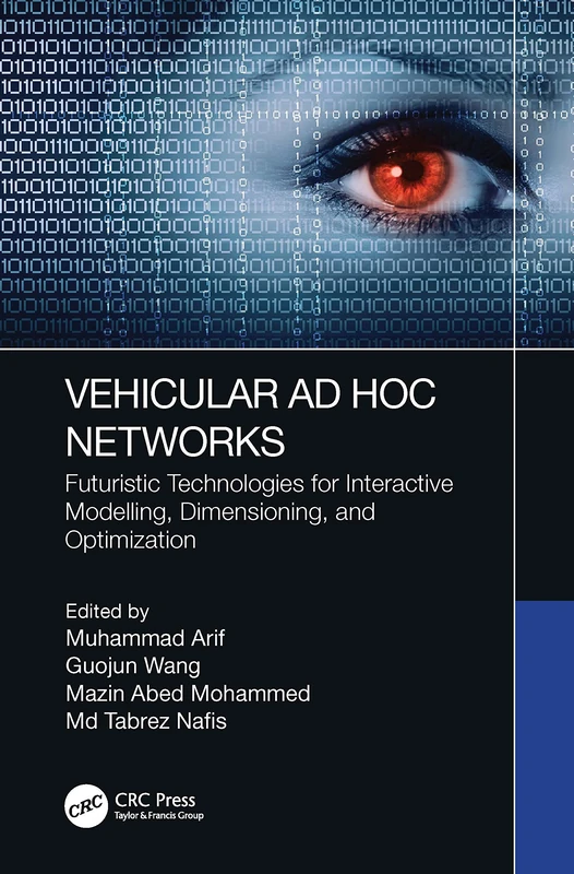 Vehicular Ad Hoc Networks: Futuristic Technologies for Interactive Modelling, Dimensioning, and Optimization