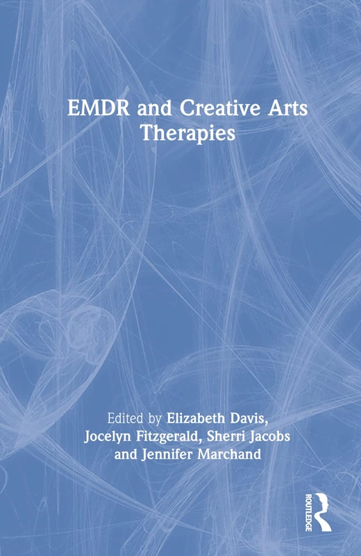 Routledge EMDR and Creative Arts Therapies Book