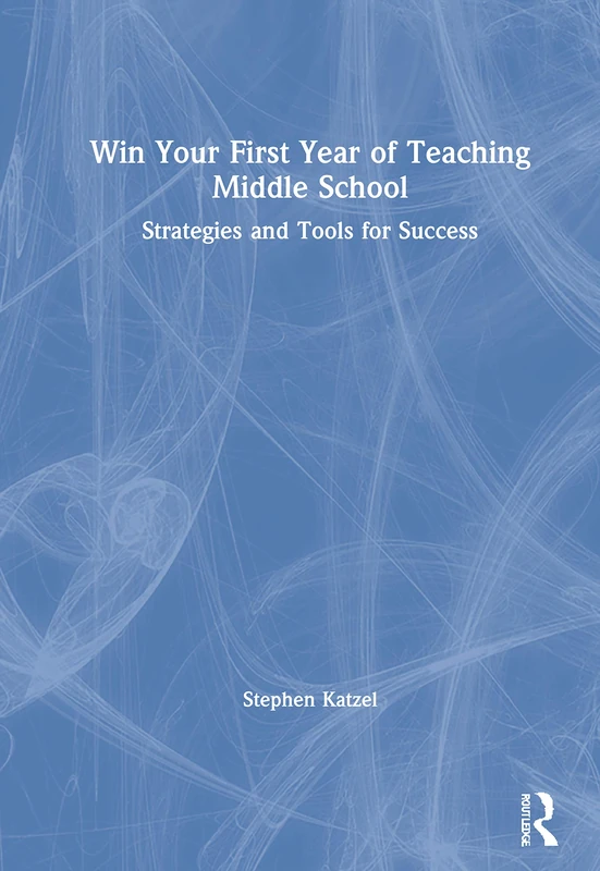 Win Your First Year of Teaching Middle School: Strategies and Tools for Success - Image 1