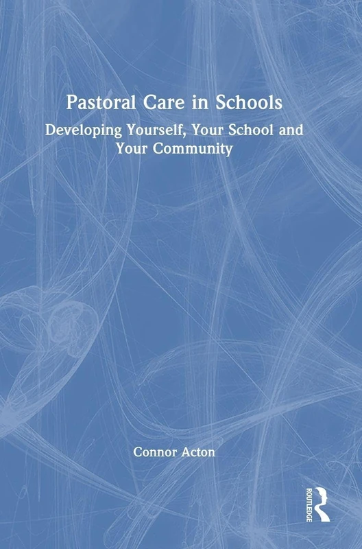 Routledge - Pastoral Care in Schools Book