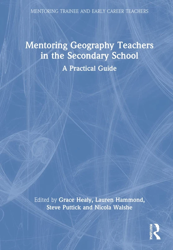 Routledge Mentoring Geography Teachers in Secondary School