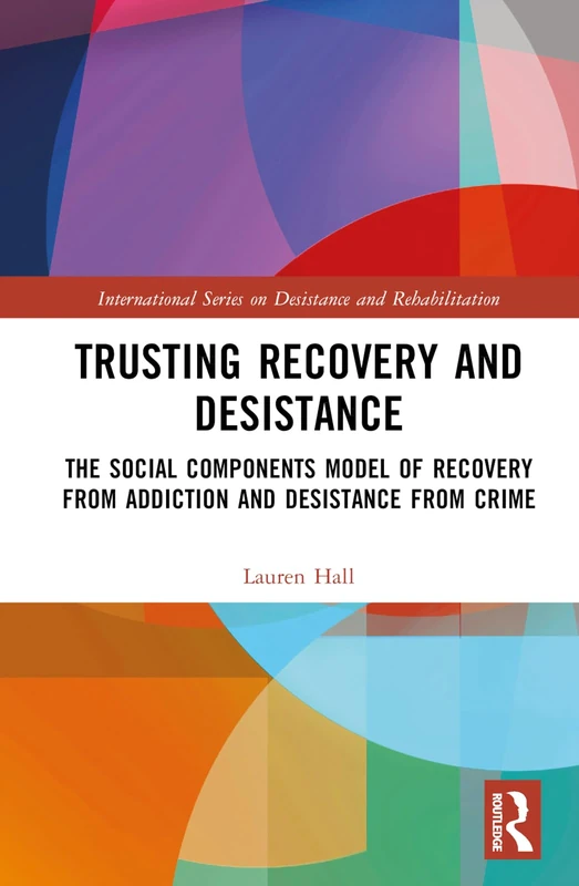 Routledge - Trusting Recovery and Desistance Book