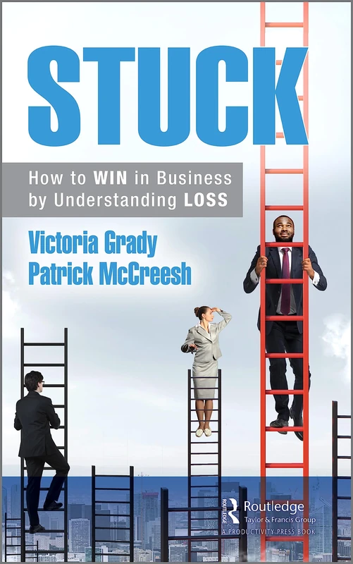 Stuck: How to WIN at Work by Understanding LOSS - Image 1