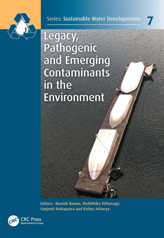 CRC Press Legacy, Pathogenic and Emerging Contaminants Book