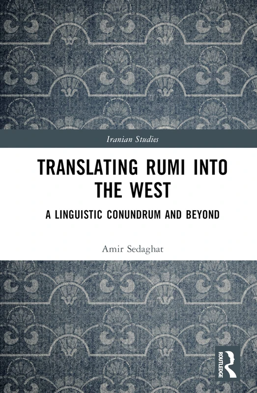 Routledge - Translating Rumi into the West (Iranian Studies)