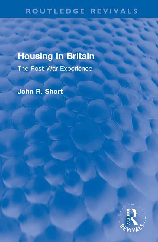 Housing in Britain: The Post-War Experience (Routledge Revivals)