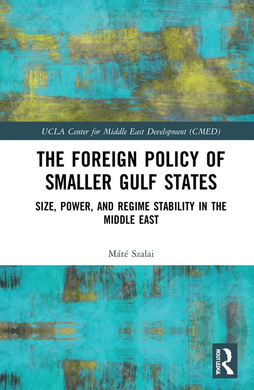 Routledge - Foreign Policy of Smaller Gulf States Book