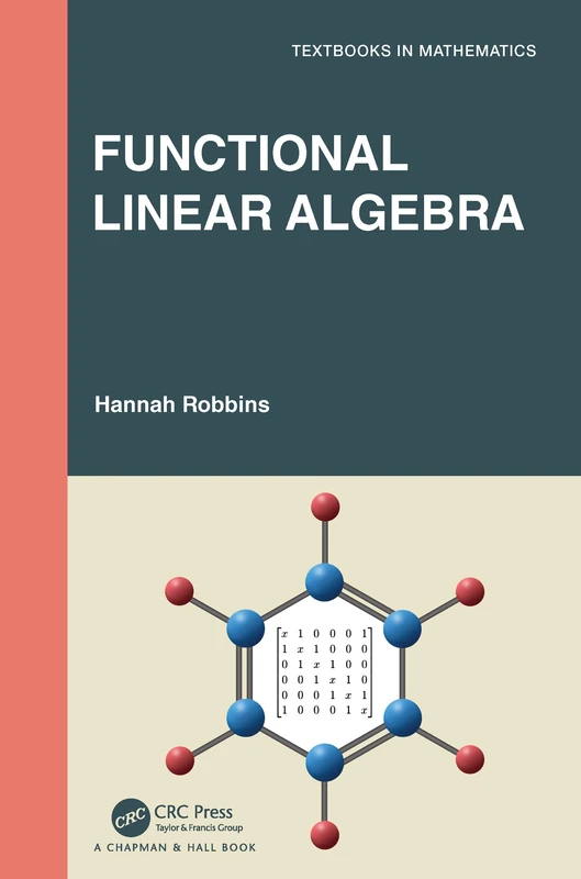 Functional Linear Algebra (Textbooks in Mathematics)